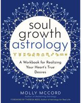 Soul Growth Astrology A Workbook for