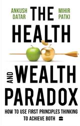 Health and Wealth Paradox How to Use First