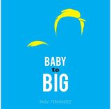 Baby to Big