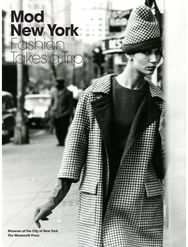 Mod New York: Fashion Takes a Trip Fashion Takes a Trip