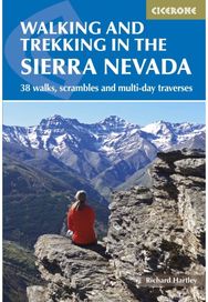 Walking and Trekking in the Sierra Nevada: 38 walks, scrambles and multi-day traverses and multi-day traverses