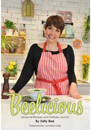 Beelicious: Seasonal Recipes and Wellness Journal