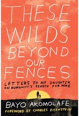 These Wilds Beyond Letters to My