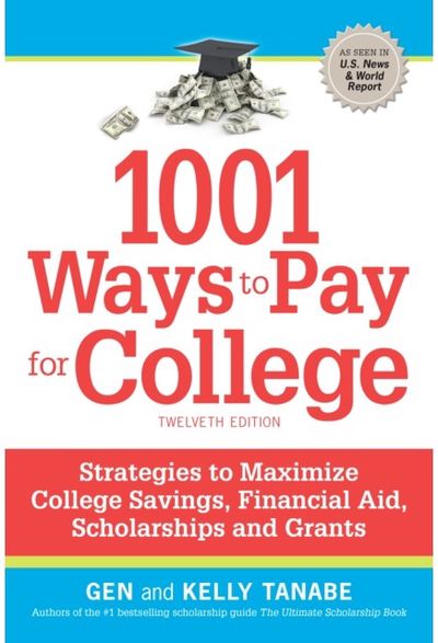 1001 Ways to Pay for College Strategies to