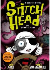 Stitch Head: The Pirates Eye Graphic Novel