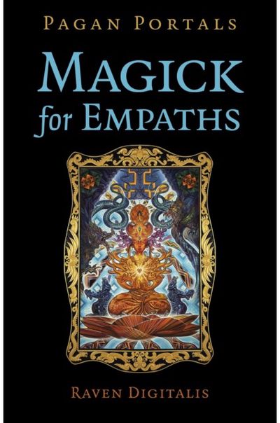 Pagan Portals - Magick for Empaths