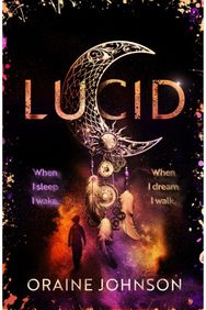 Lucid: The mind-blowing, genre-bending fantasy debut dreams are made of! The mind-blowing, genre-bending fantasy debut dreams are made of!
