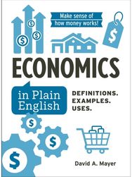 Economics in Plain English: Definitions. Examples. Uses. Definitions. Examples. Uses.