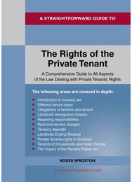 Straightforward Guide to the Rights of the Private Tenants: Revised Edition - 2025 2025