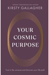 Your Cosmic Purpose Trust in the universe and discover your life path