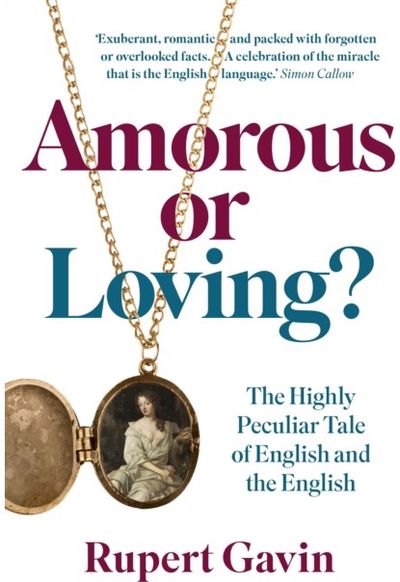 Amorous or Loving? The Highly Peculiar Tale of English and the English