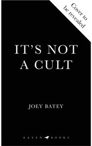 Its Not a Cult: 'Fierce, freewheeling modern folk horror that thrums with originality' Financial Times