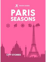 Rough Guides City Stories: Paris Seasons