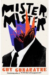 Mister, Mister The new novel from