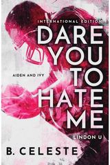 Dare You to Hate Me