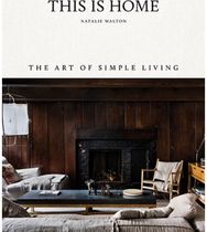 This Is Home The Art of Simple Living