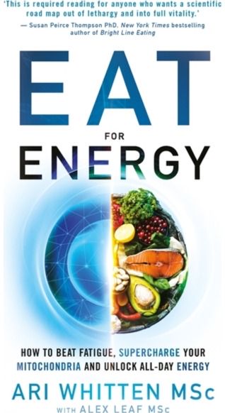 Eat for Energy How to Beat Fatigue,