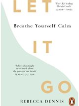 Let It Go Breathe Yourself
