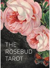 Rosebud Tarot An Archetypal