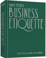 Emily Posts Business Etiquette
