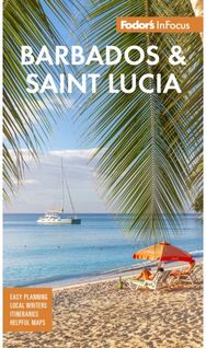 Fodors InFocus Barbados and Saint Lucia