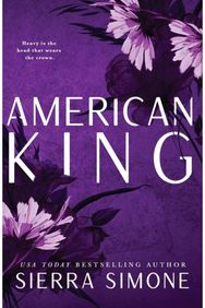 American King: A Steamy and Taboo BookTok Sensation A Steamy and Taboo BookTok Sensation