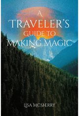 Travelers Guide to Making Magic