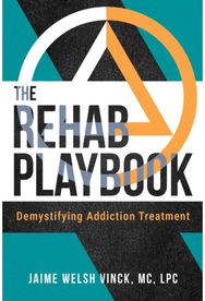 Rehab Playbook: Demystifying Addiction Treatment