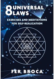 8 Universal Laws: Exercises and Meditations for Self-Realization