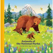 Animals of the National Parks: An Alphabet Book An Alphabet Book