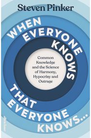 When Everyone Knows That Everyone Knows...: Common Knowledge and the Science of Harmony, Hypocrisy and Outrage