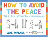 How to Avoid the Peace Tips for advanced churchgoing