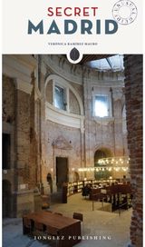 Secret Madrid Guide A guide to the