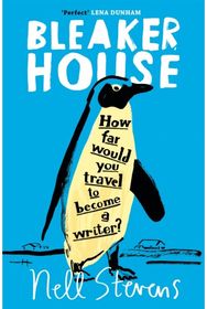 Bleaker House Chasing My Novel to the End of the World