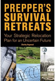 Prepper's Survival Retreats Your Strategic Relocation Plan for an Uncertain Future