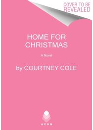 Home for Christmas A Novel