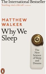 Why We Sleep The New Science of