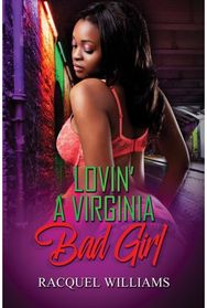 Lovin' a Virginia Bad Girl