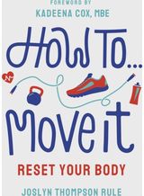 How To Move It: Reset Your Body
