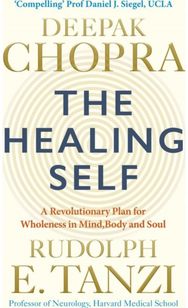 Healing Self: Supercharge your immune system and stay well for life Supercharge your immune system and stay well for life