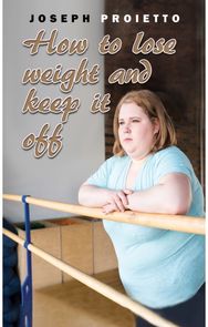 How to Lose Weight and Keep It Off