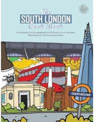 South London Cook Book A celebration of the amazing food & drink on our doorstep