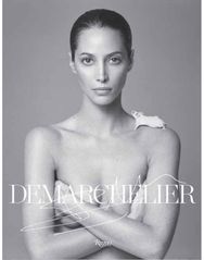 Patrick Demarchelier: Fashion Photographs Seen and Unseen