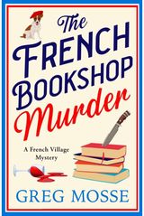 French Bookshop Murder: A brand-new utterly gripping cozy murder mystery series for 2025