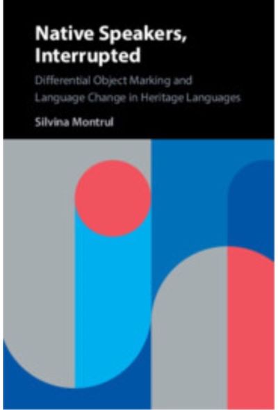 Native Speakers, Interrupted Differential Object Marking and Language Change in Heritage Languages