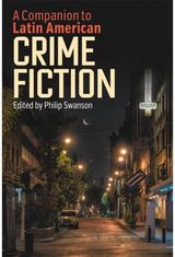 Companion to Latin American Crime Fiction