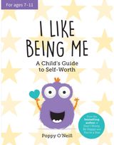 I Like Being Me A Child's Guide to