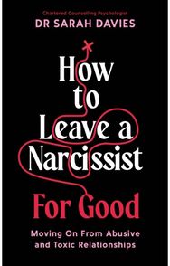 How to Leave a Narcissist ... For Good Moving On From Abusive and Toxic Relationships