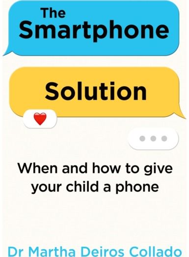 Smartphone Solution: When and How to Give Your Child a Phone