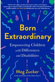 Born Extraordinary: Empowering Children with Differences and Disabilities Empowering Children with Differences and Disabilities